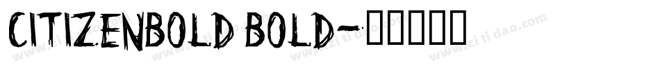 CitizenBold Bold字体转换